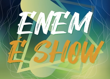 ENEM É SHOW